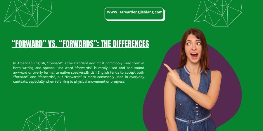“Forward” vs. “Forwards”: The Differences