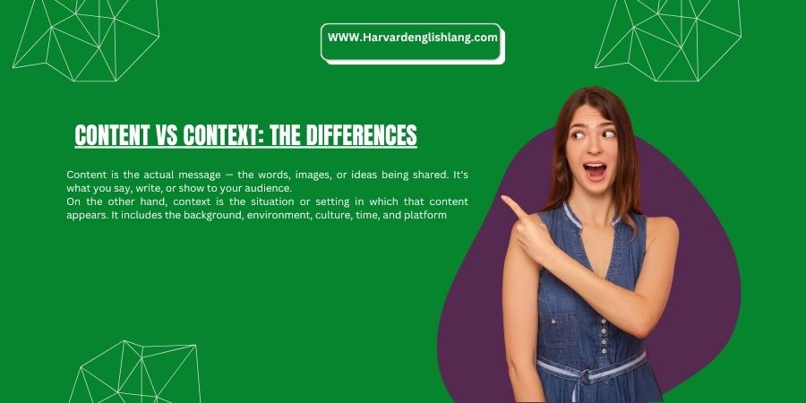 Content vs Context: The Differences