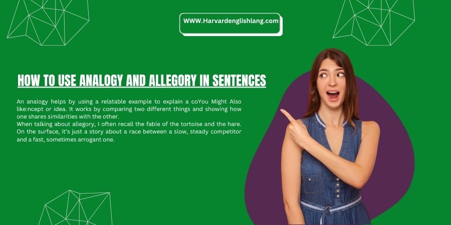 How To Use Analogy and Allegory In Sentences