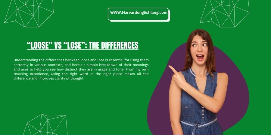 “Loose” vs “Lose”: The Differences