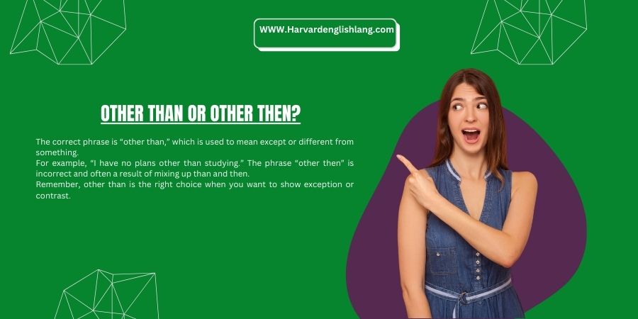 Other Than or Other Then?