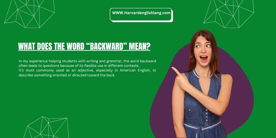What Does the Word “Backward” Mean?