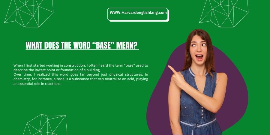 What Does the Word “Base” Mean?