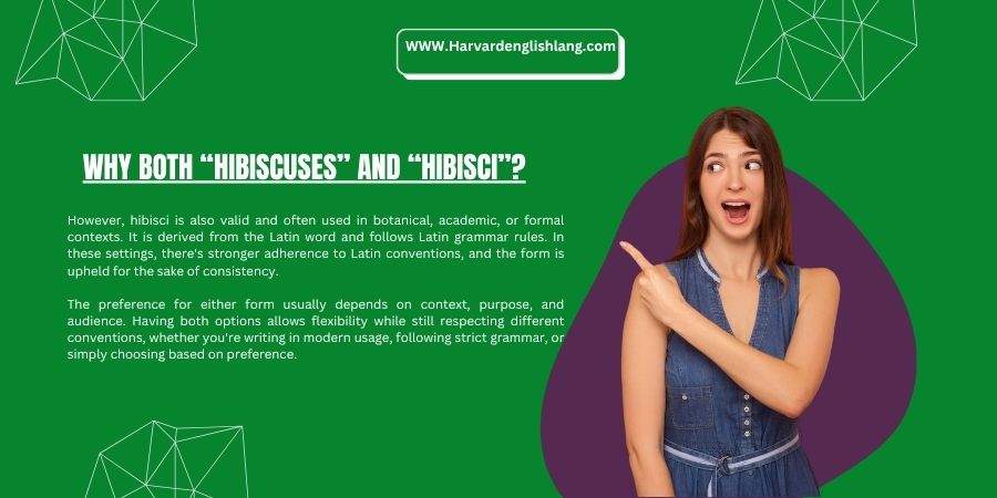 Why both “Hibiscuses” and “Hibisci”?